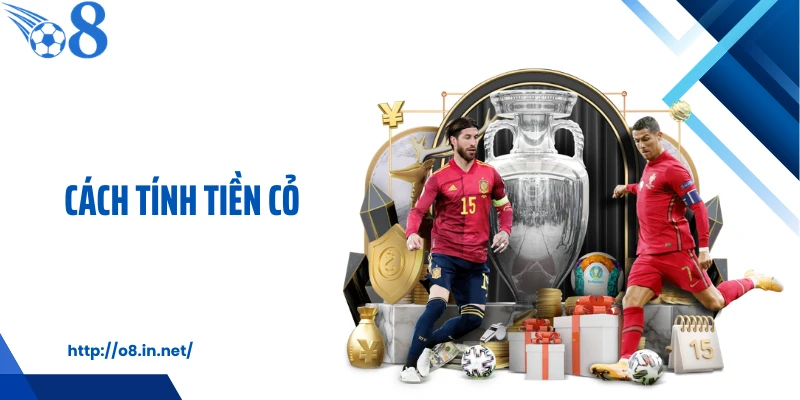 Cách Tính Tiền Cỏ Trong Cá Cược Bóng Đá Rất Ít Người Biết